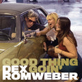 Dex Romweber - Good Thing Goin' ((Vinyl))