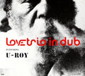 Love Trio featuring U-Roy - Love Trio featuring U-Roy ((Vinyl))